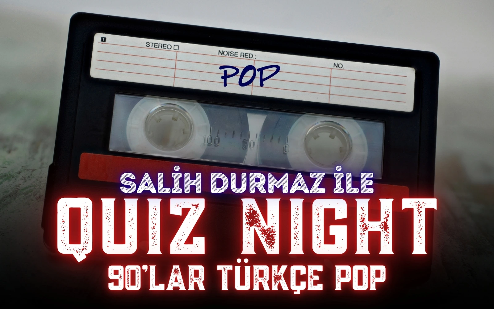 Quiz Night – 90’lar Türkçe Pop (After: 90’lar Pop Party)