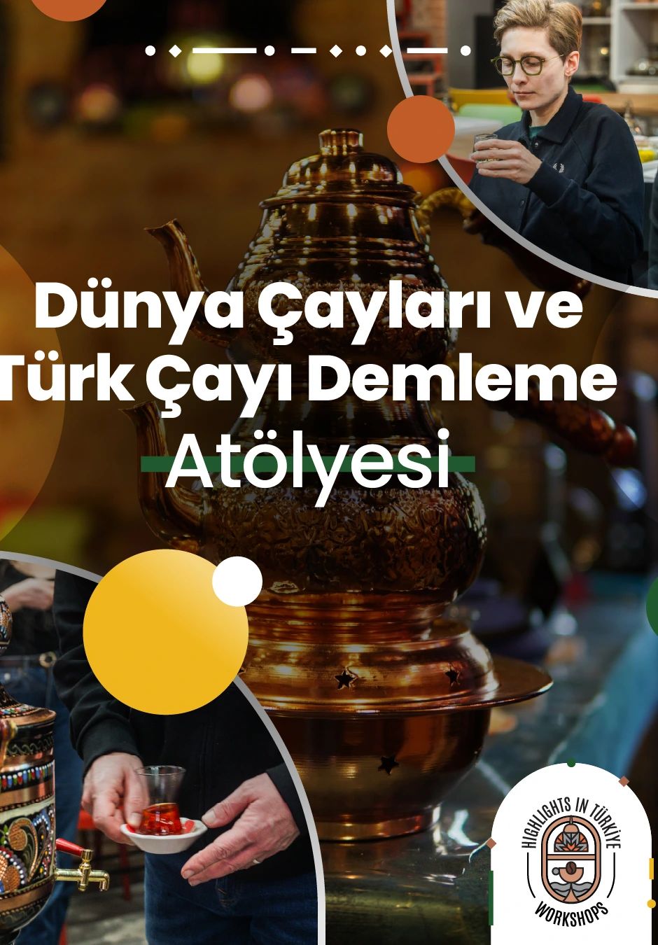 Highlights in Türkiye Workshop | Dünya Çayları ve Türk Çayı Demleme Atölyesi