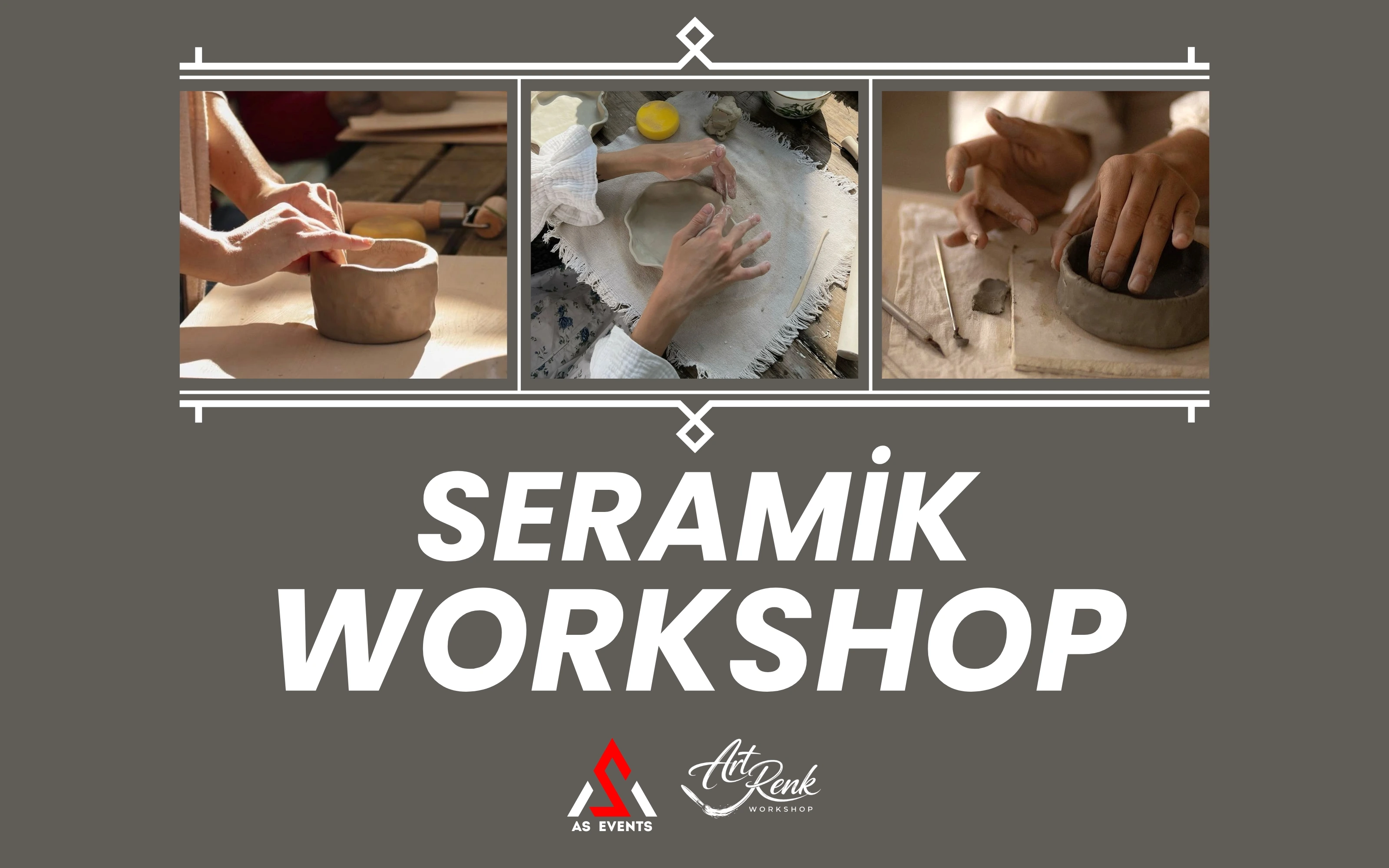 Workshop: Seramik Atölyesi
