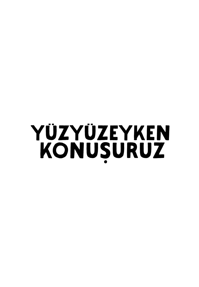 Yüzyüzeyken Konuşuruz