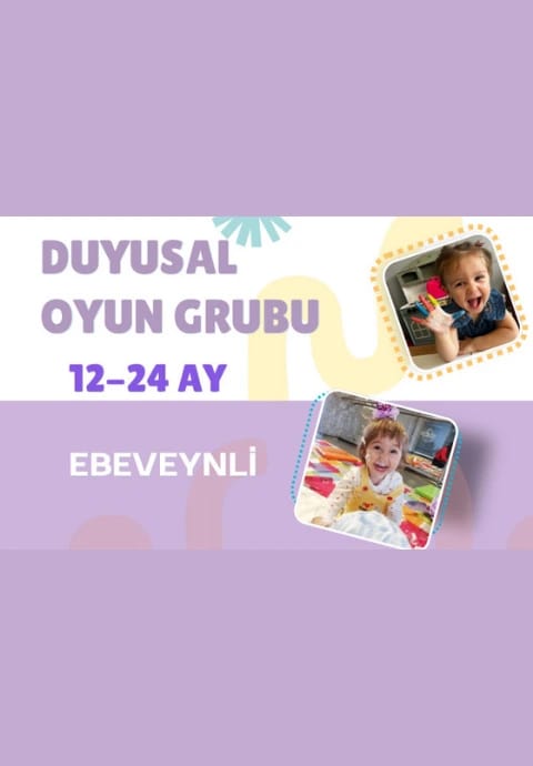 Duyusal Oyun Grubu (12-24 Ay)