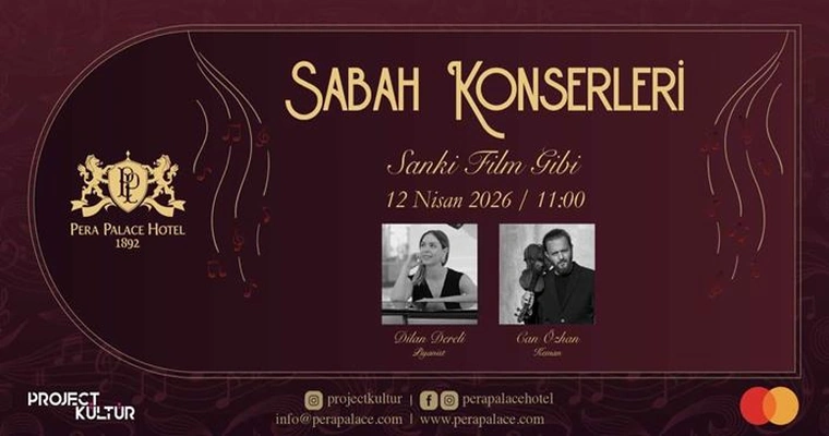 Pera Palace Hotel Pazar Sabah Konseri “Sanki Film Gibi”