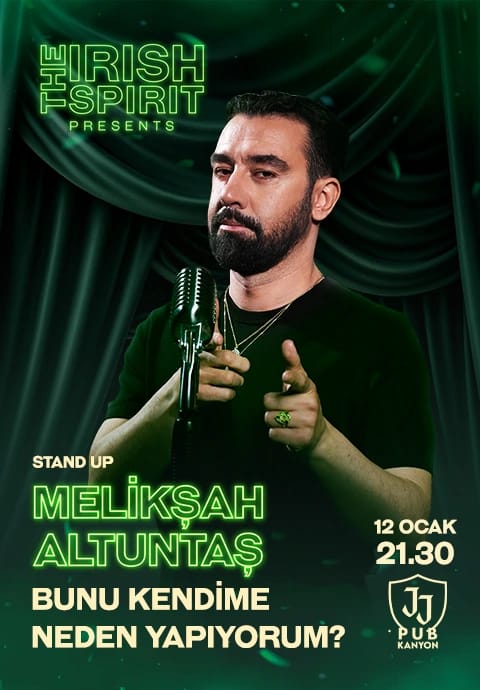 The Irish Spirit Sunar :  Melikşah Altuntaş - Bunu Kendime Neden Yapıyorum Stand Up