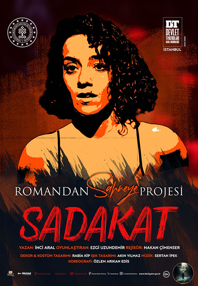 SADAKAT (75.YIL ROMANDAN SAHNEYE PROJESİ)