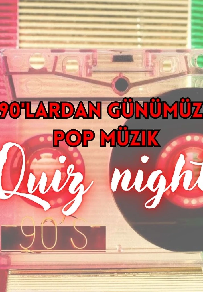 90'lardan Günümüze Türkçe Pop Quiz Night