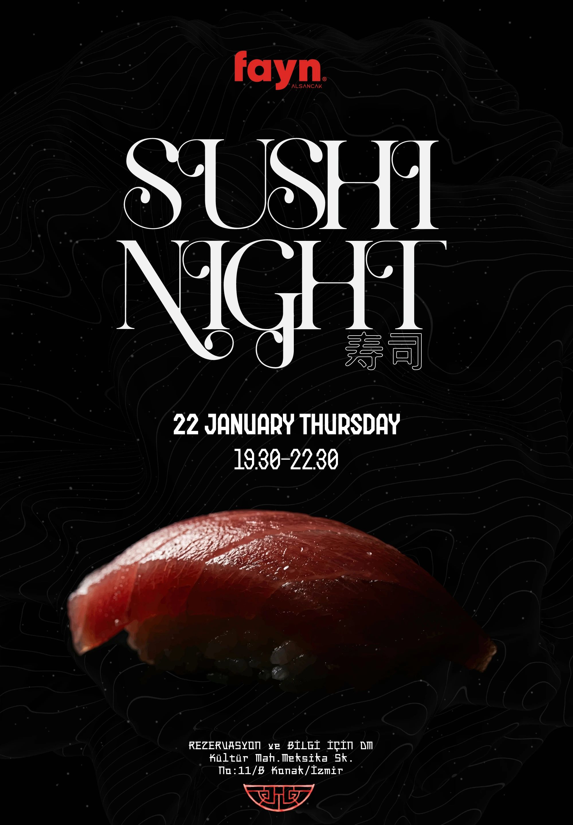 FAYN ALSANCAK SUSHI NIGHT
