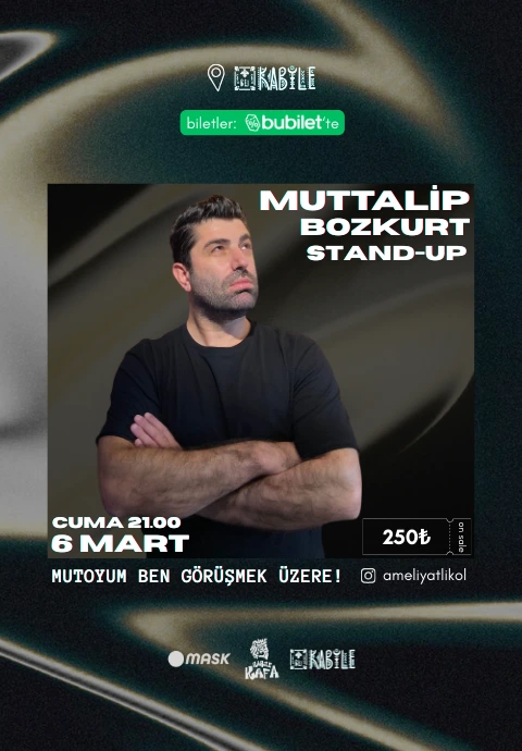 Muttalip Bozkurt - Standup - Mutoyum ben görüşmek üzere!
