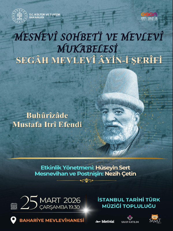 Mesnevî Sohbeti ve Mevlevî Mukabelesi - İstanbul Tarihi Türk Müziği Topluluğu