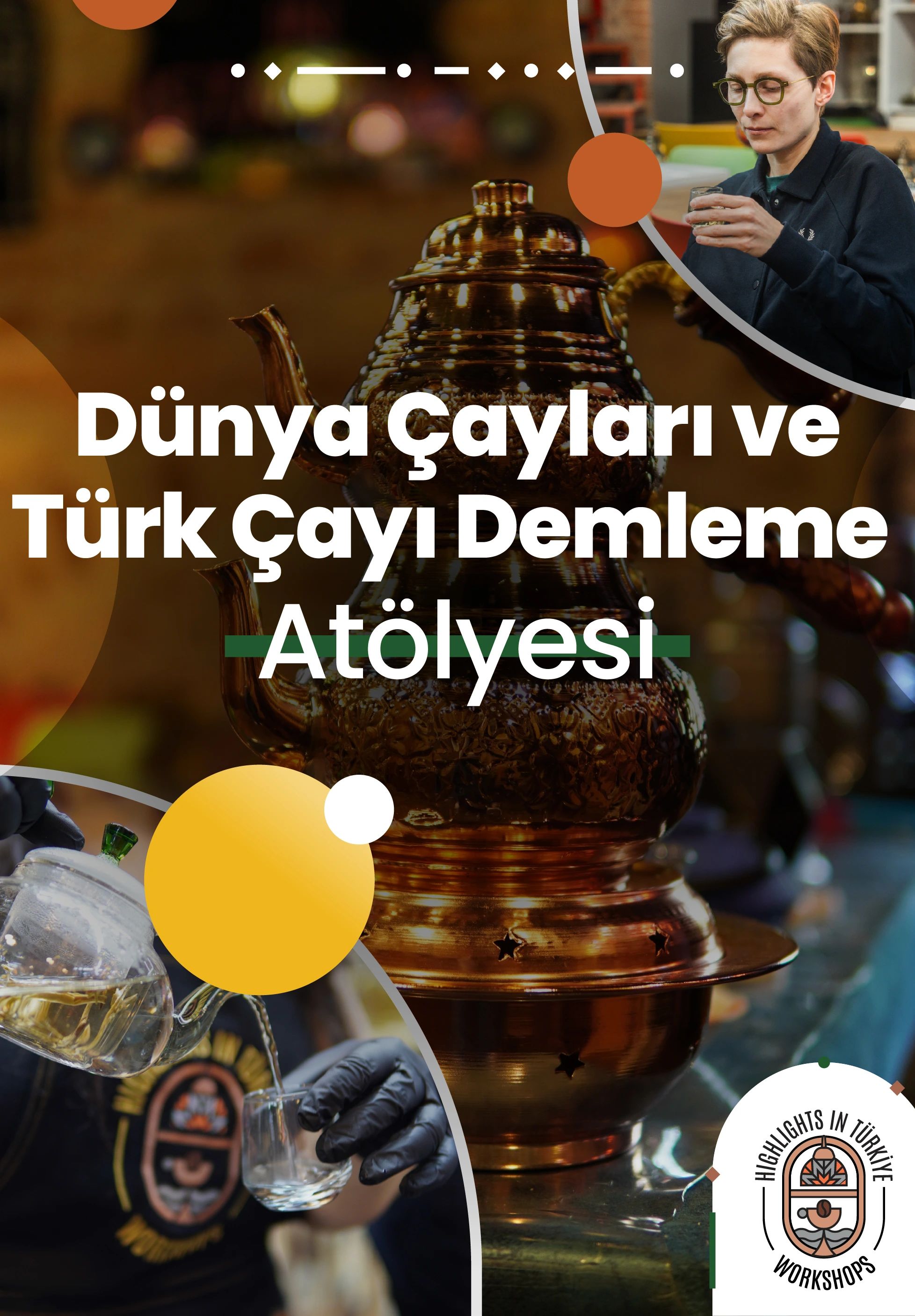 Highlights in Türkiye Workshop | Dünya Çayları ve Türk Çayı Demleme Atölyesi
