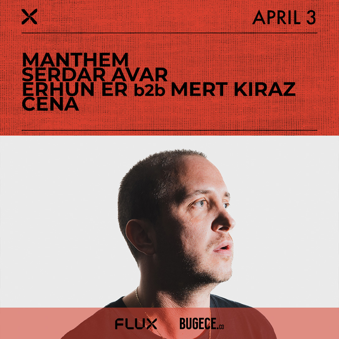  FLUX FRIDAYS: MANTHEM