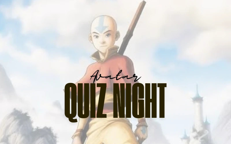 Quiz Night: Avatar The Last Airbender
