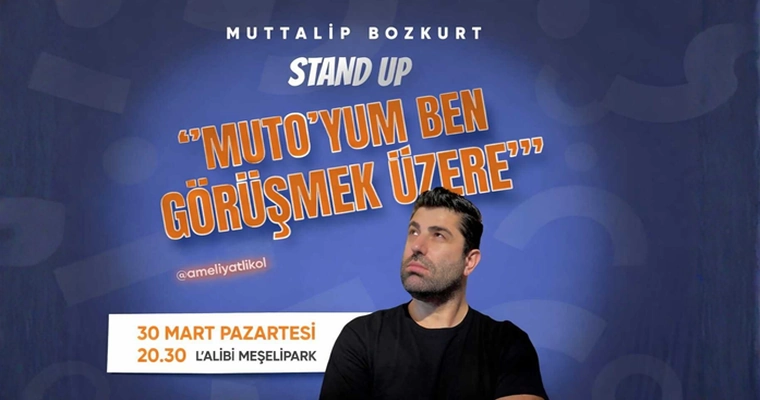 Muttalip Bozkurt Stand uP Gösterisi