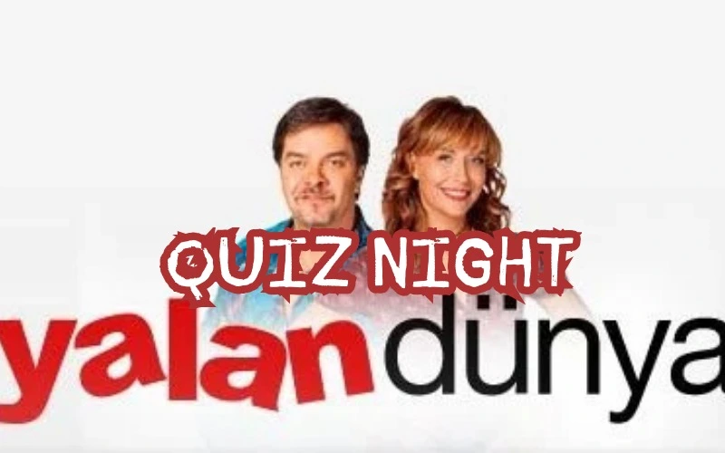 Yalan Dünya Quiz Night