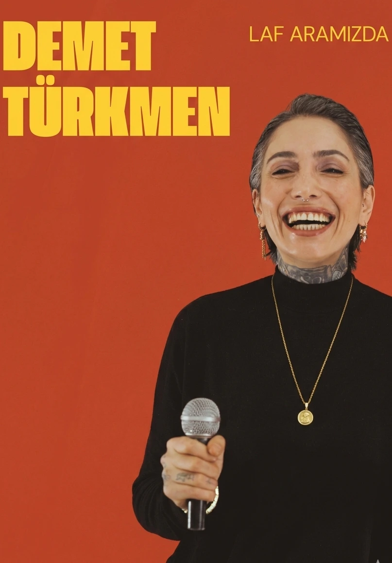 Demet Türkmen ile – Laf Aramızda Stand-Up Gösterisi