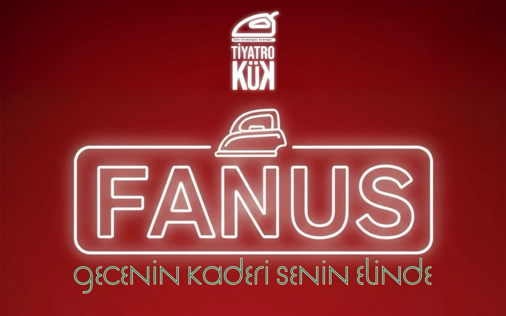 Tiyatro KÜK ile "Fanus" Doğaçlama Tiyatro Gösterisi