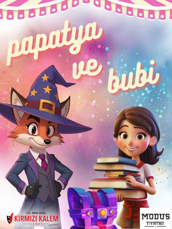 Papatya ve Bubi Müzikli Çocuk Tiyatrosu