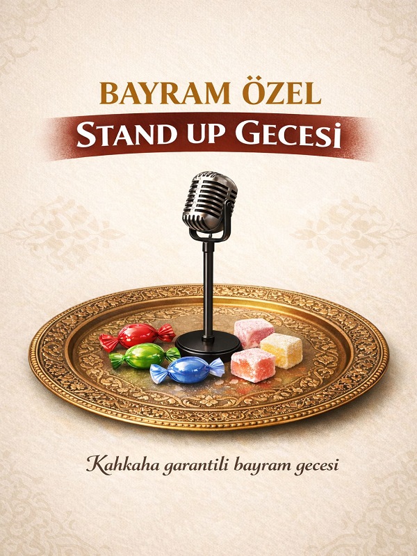Bayram Özel Stand Up Gecesi