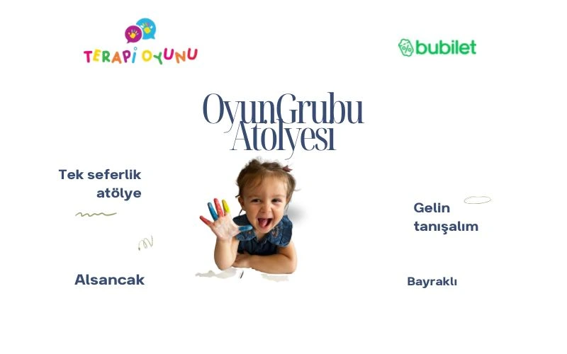 Çocuk Oyun Grubu Atölyesi