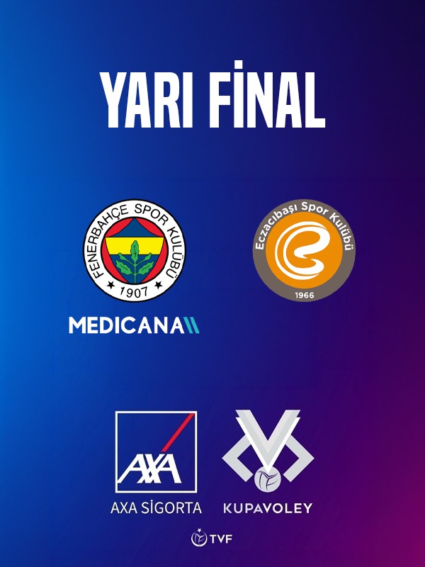 Fenerbahçe MEDICANA - Eczacıbaşı DYNAVIT AXA SİGORTA Kupa Voley Kadınlar Yarı Final