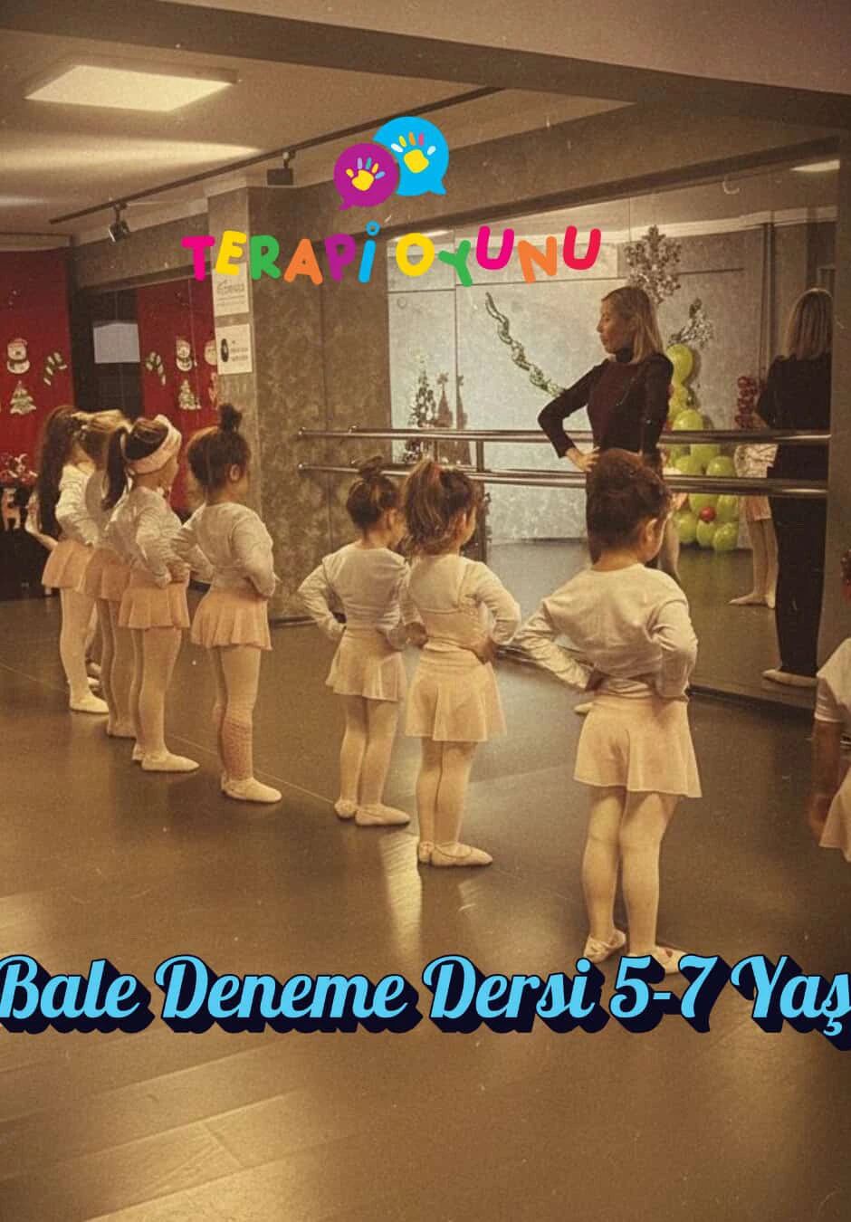 5 - 6 - 7 Yaş Bale Deneme Dersi