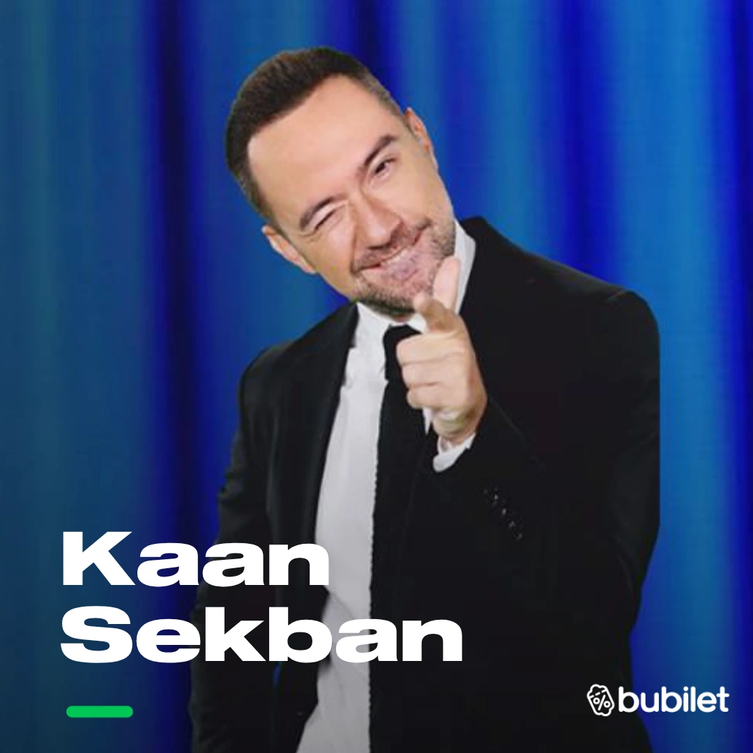 Kaan Sekban Stand - Up
