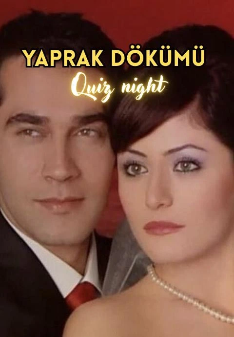 Yaprak Dökümü Quiz Night