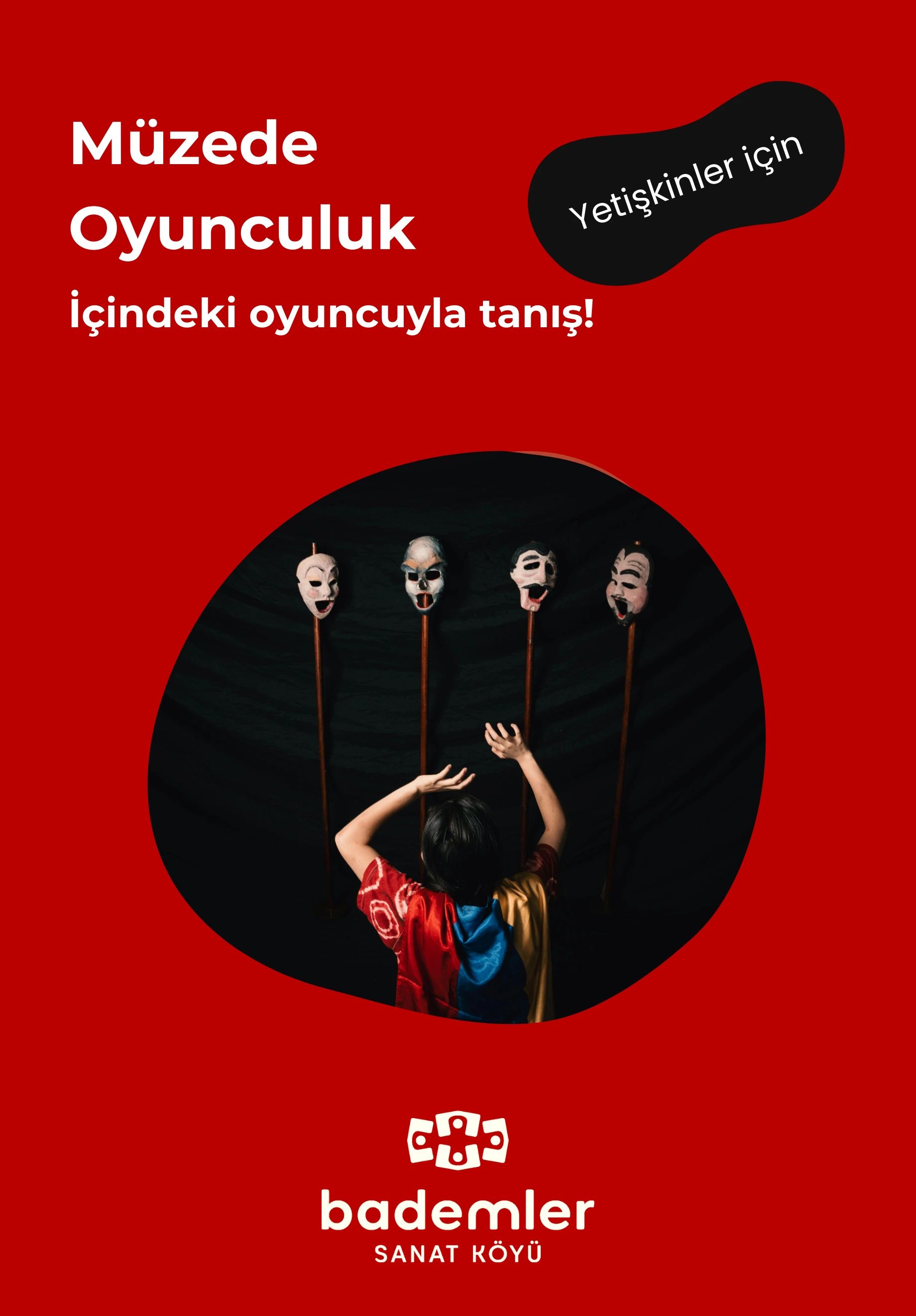 Müzede Oyunculuk: İçindeki Oyuncuyla Tanış