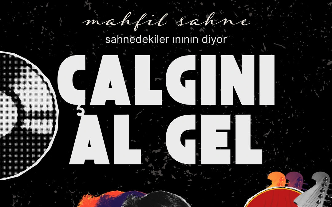 Çalgını Al Gel