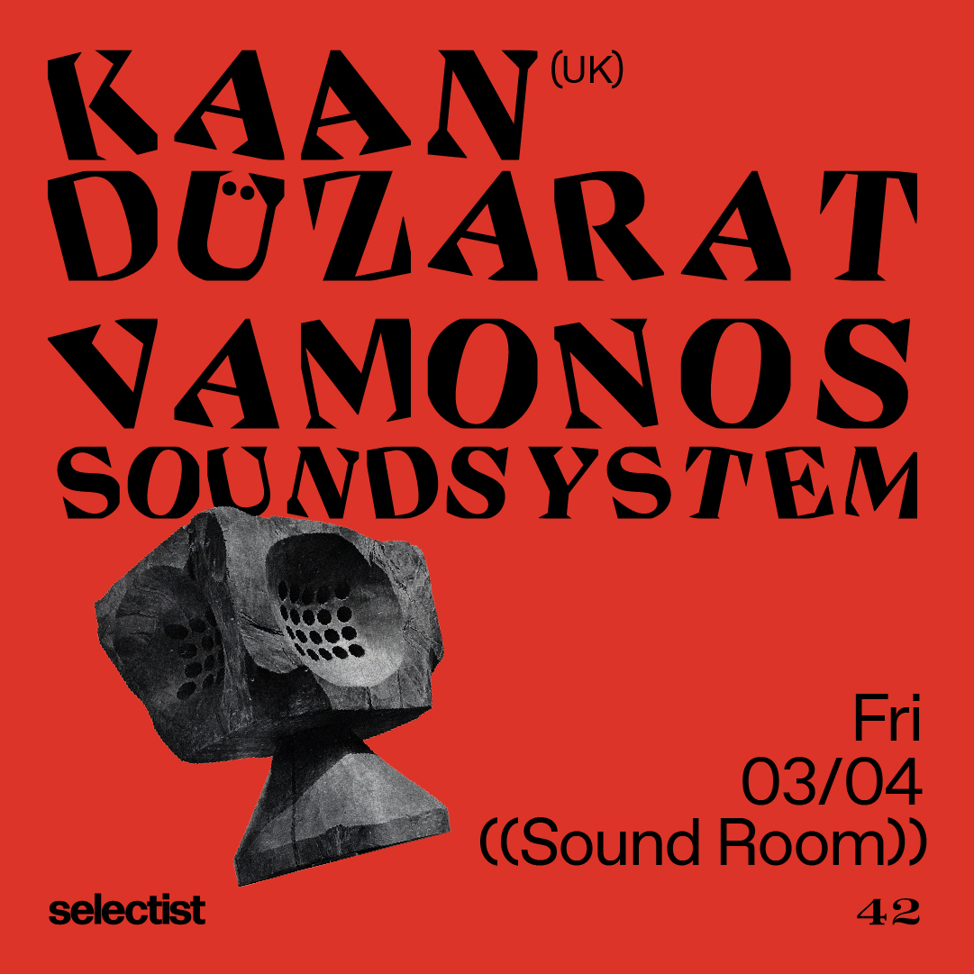 Kaan Düzarat + Vamonos Soundsystem