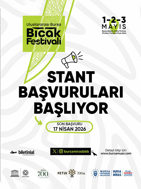 Uluslararası Bursa Bıçak Festivali ve Fuarı 1-2-3 Mayıs 2026 Stant Başvuruları