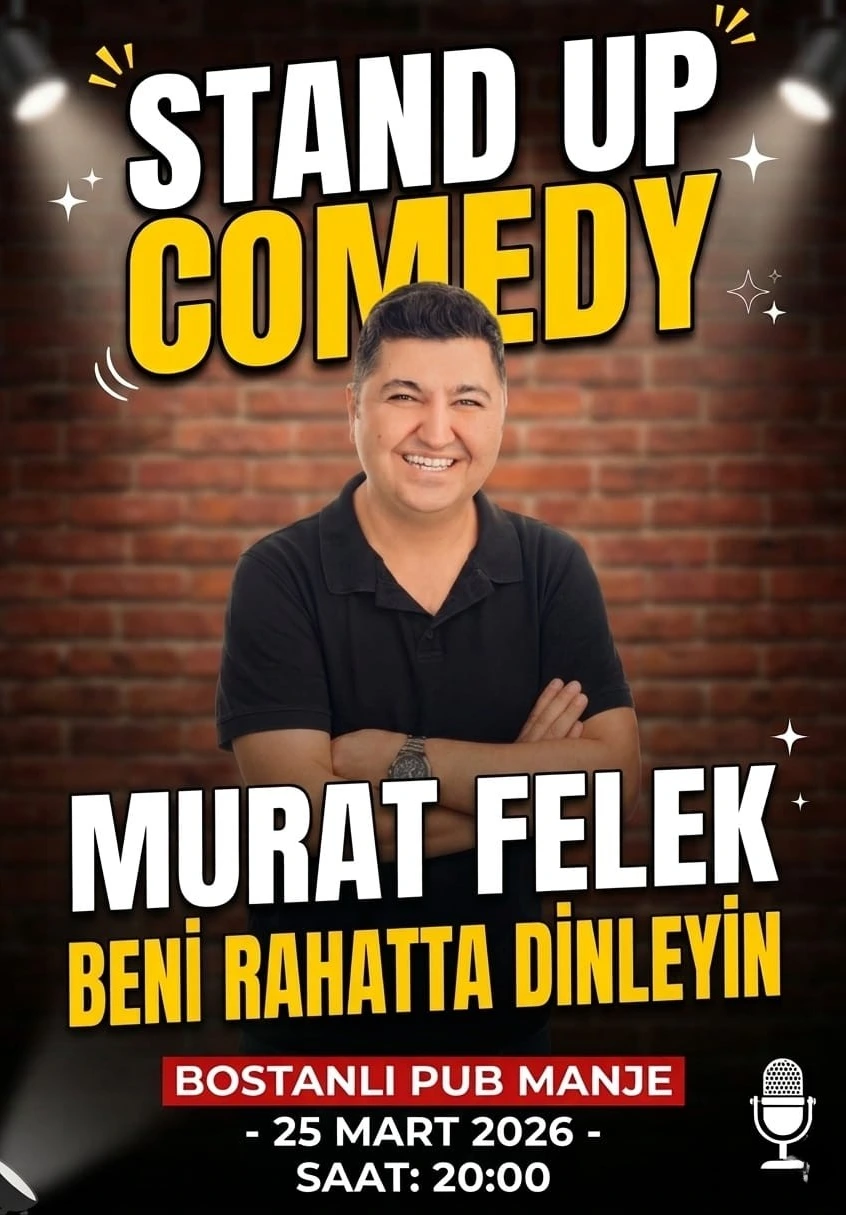 Murat Felek ile Kahkaha Dolu Gece: “Beni Rahatta Dinleyin”
