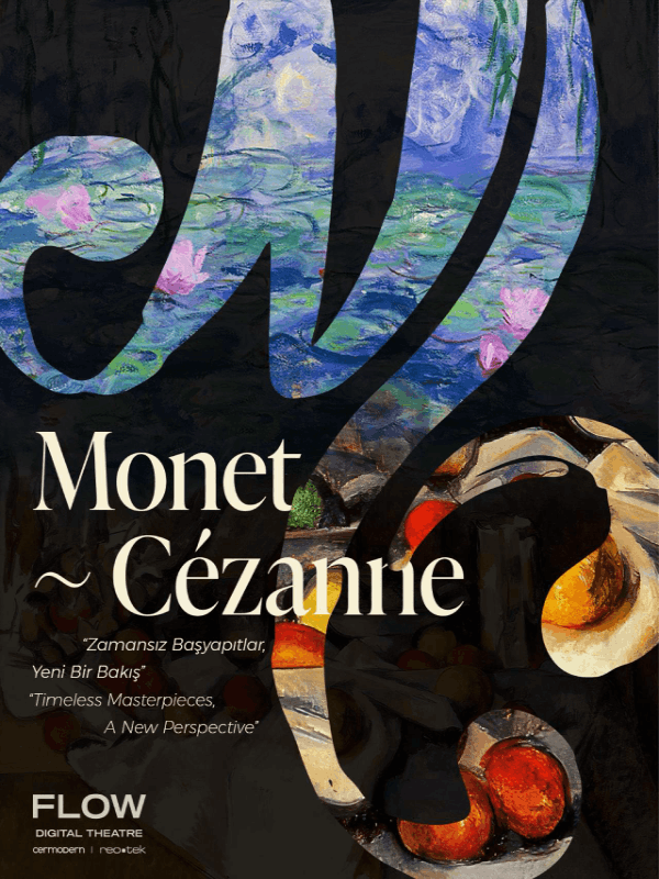 Zamansız Başyapıtlar: Monet & Cézanne’a Yeni Bir Bakış