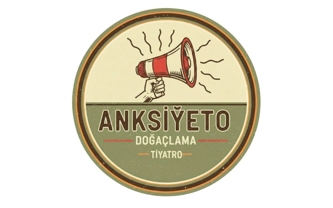 ANKSİYETO DOĞAÇLAMA TİYATRO GÖSTERİSİ
