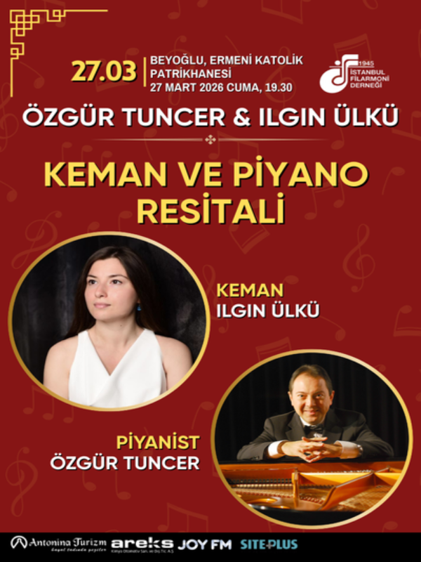 Ilgın Ülkü ve Özgür Tuncer: Piyano & Keman Resitali