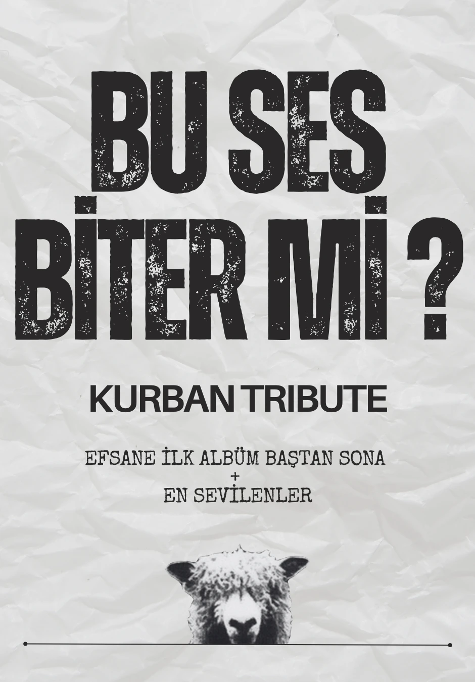 Bu Ses Biter Mi? - Kurban Tribute
