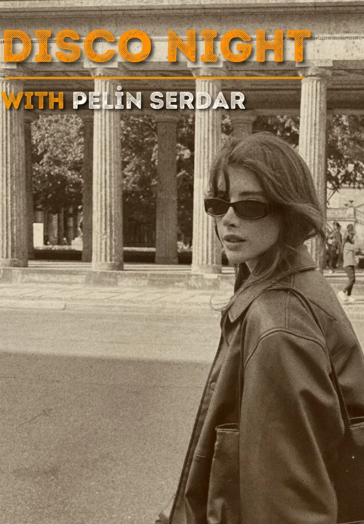 Pelin Serdar Disco Night