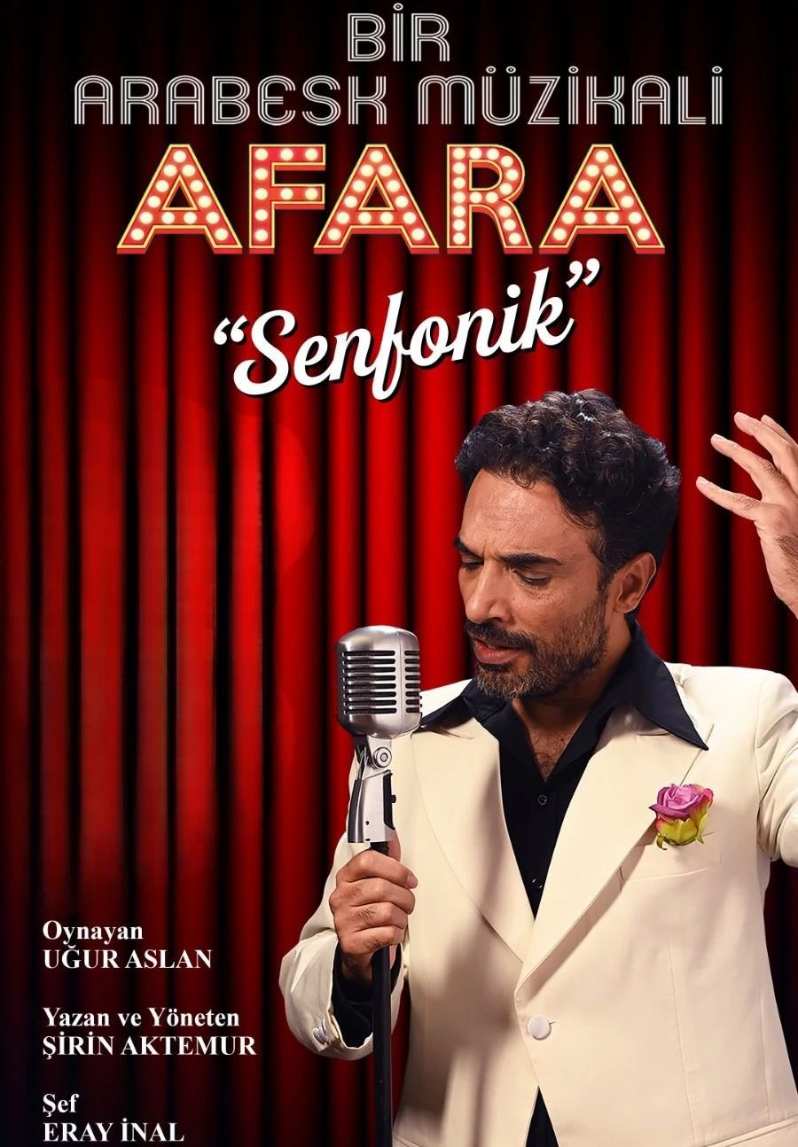 Bir Arabesk Müzikali - Afara Uğur Aslan