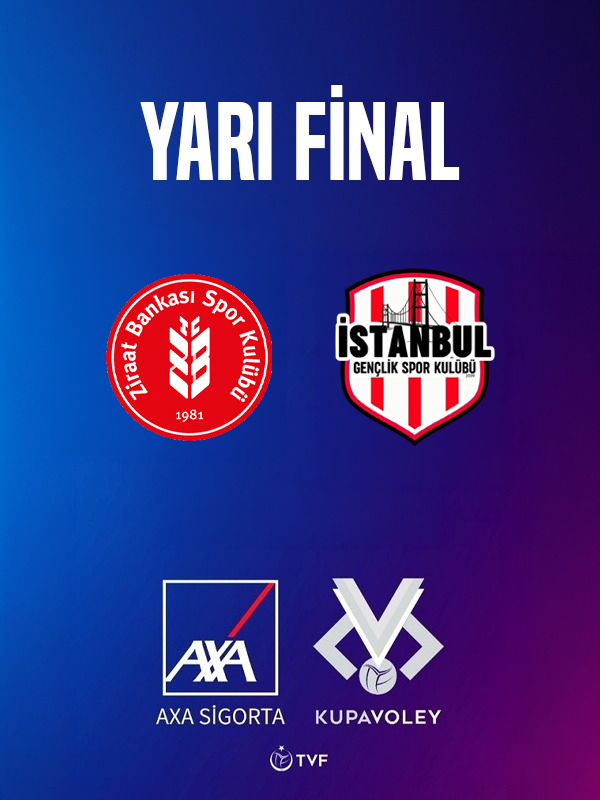 Ziraat BANKKART - İstanbul Gençlik Spor AXA SİGORTA Kupa Voley Erkekler Yarı Final