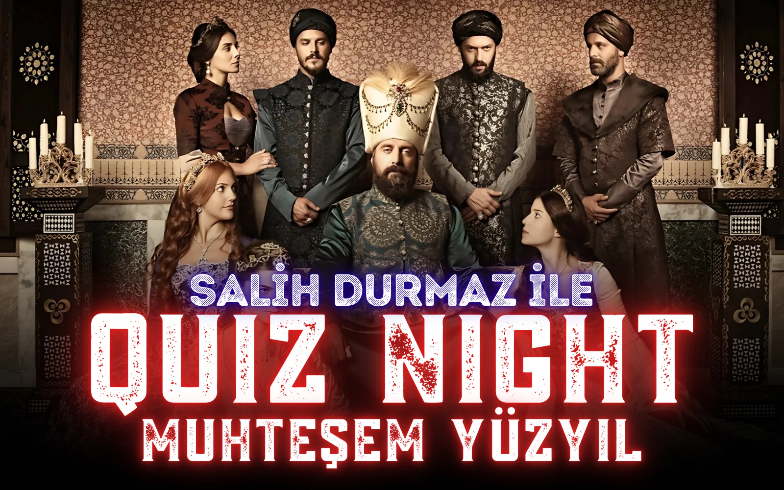 Quiz Night - Muhteşem Yüzyıl