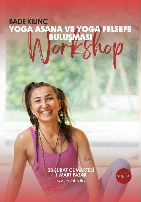Bade Kılınç ile Yoga asana ve Yoga Felsefe Buluşması