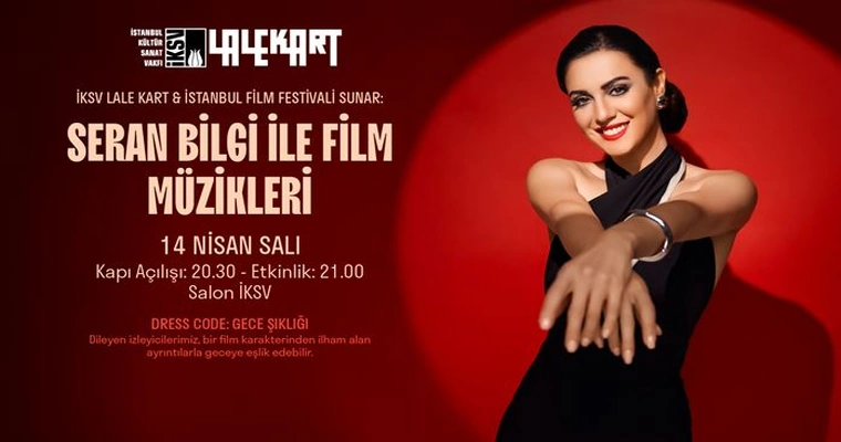 İKSV Lale Kart & İstanbul Film Festivali sunar: Seran Bilgi ile Film Müzikleri