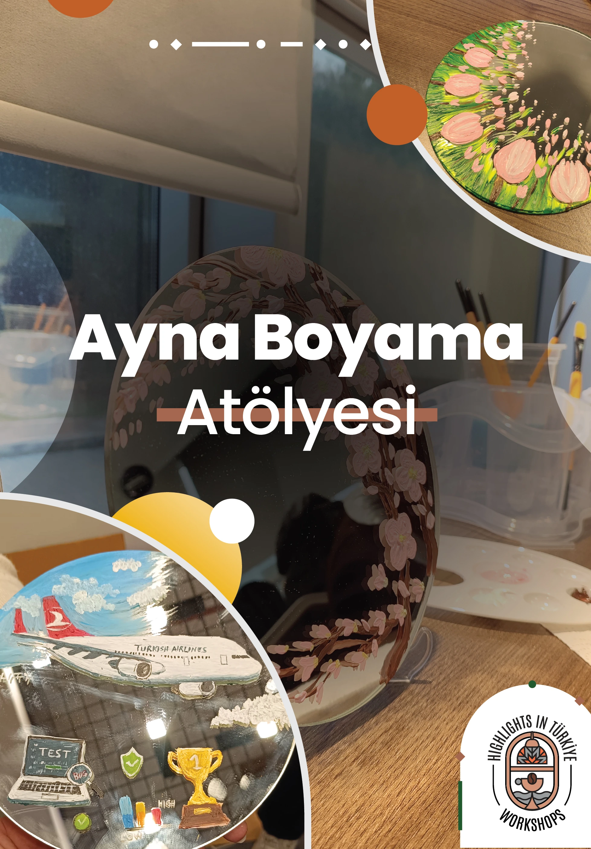 Highlights in Türkiye Workshop | Ayna Boyama Atölyesi