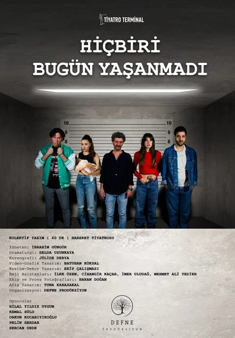 Hiçbiri Bugün Yaşanmadı