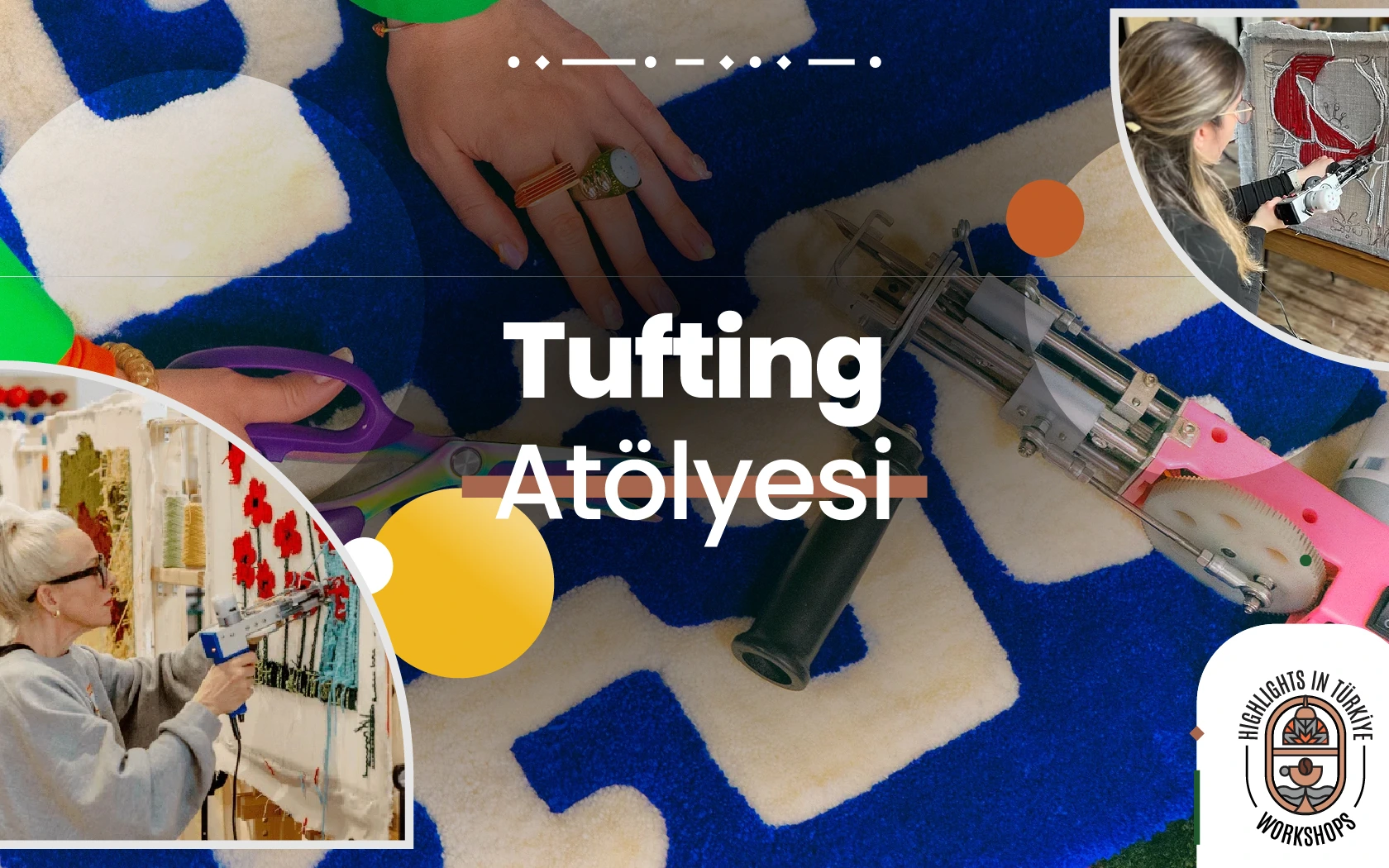 Highlights in Türkiye Workshop | Tufting Atölyesi