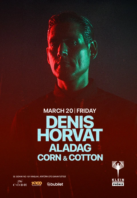 Denis Horvat + Aladag + Corn&Cotton | Klein Phönix