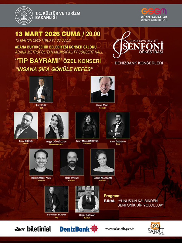 Tıp Bayramı Özel Konseri "İnsana Şifa Gönüle Nefes" - Çukurova Devlet Senfoni Orkestrası