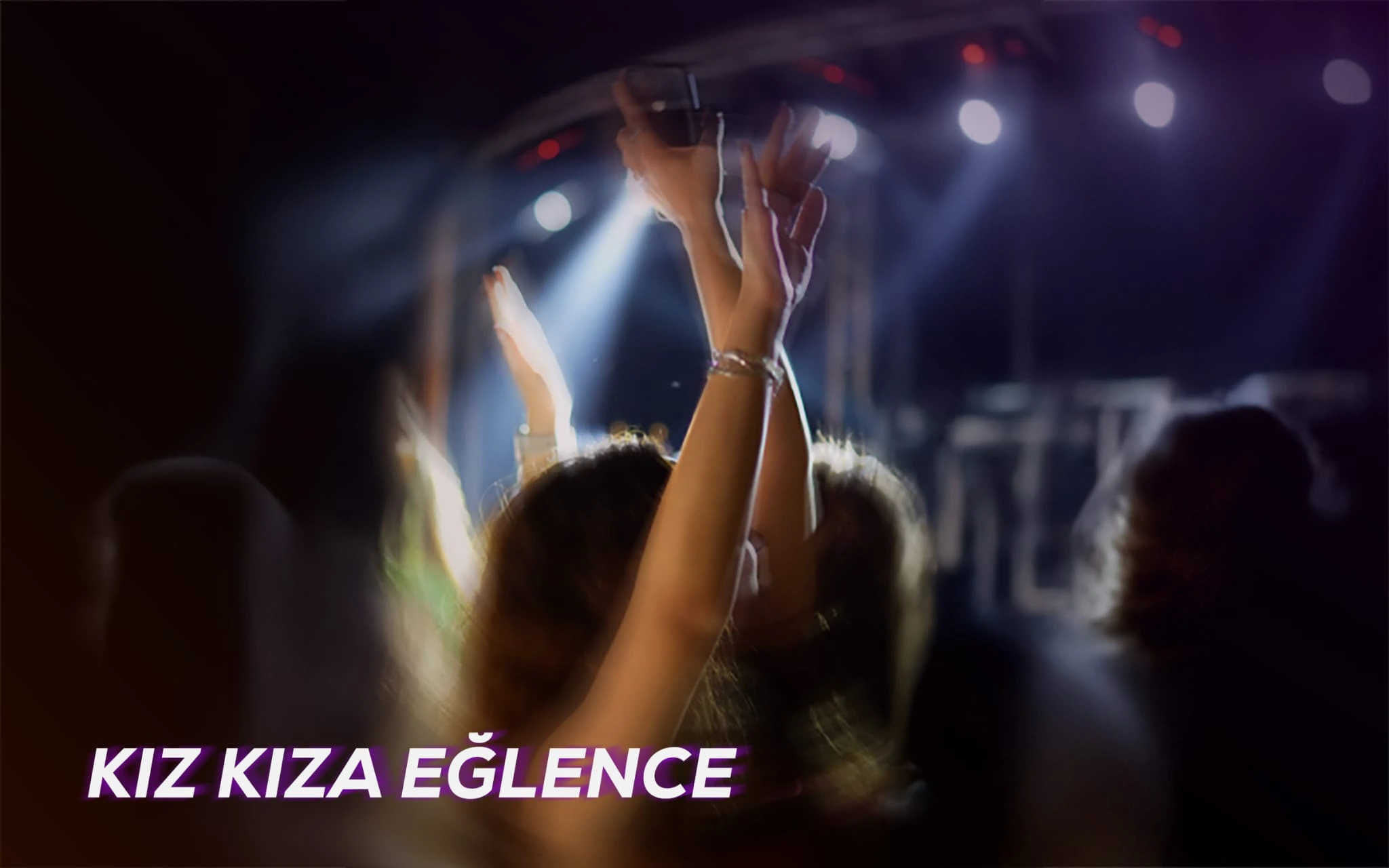 Kız Kıza Eğlence - DJ Performans Perküsyon ve Dansöz Show