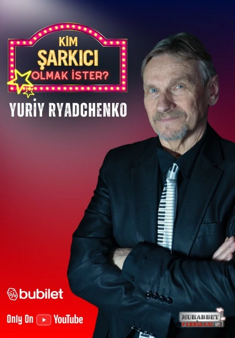 Yuriy Ryadchenko ile "Kim şarkıcı olmak ister" Müzikli Talk Show