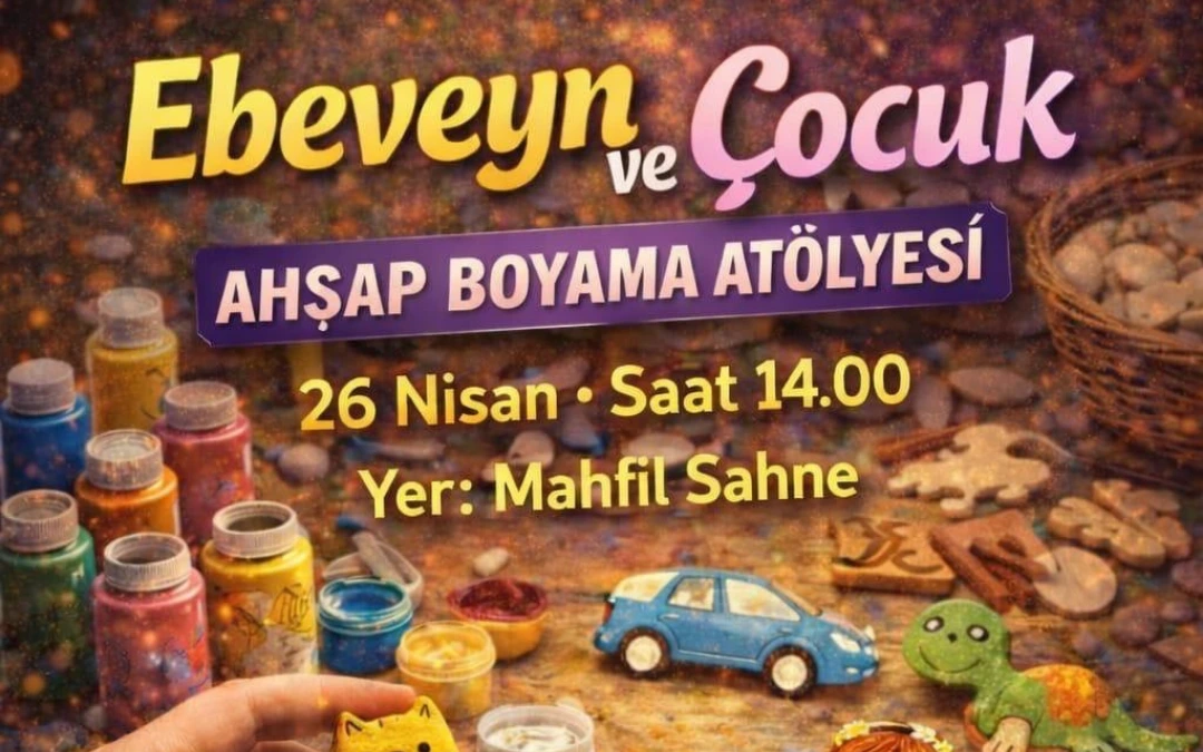 Ebeveyn ve Çocuk Ahşap Boyama Atölyesi
