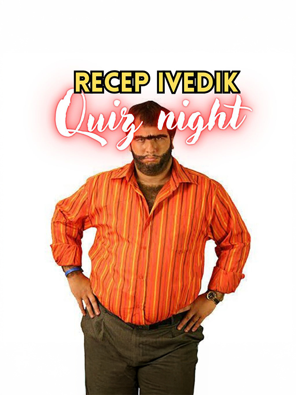 Recep İvedik Quiz Night